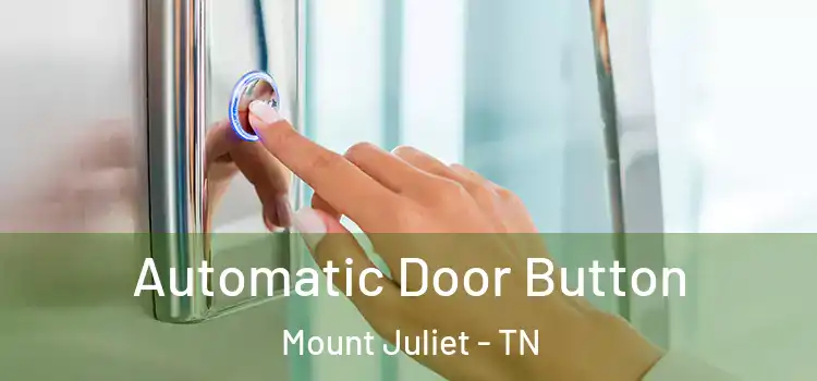 Automatic Door Button Mount Juliet - TN